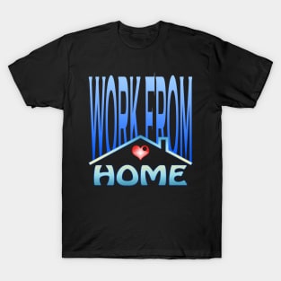 WFH - 02 T-Shirt